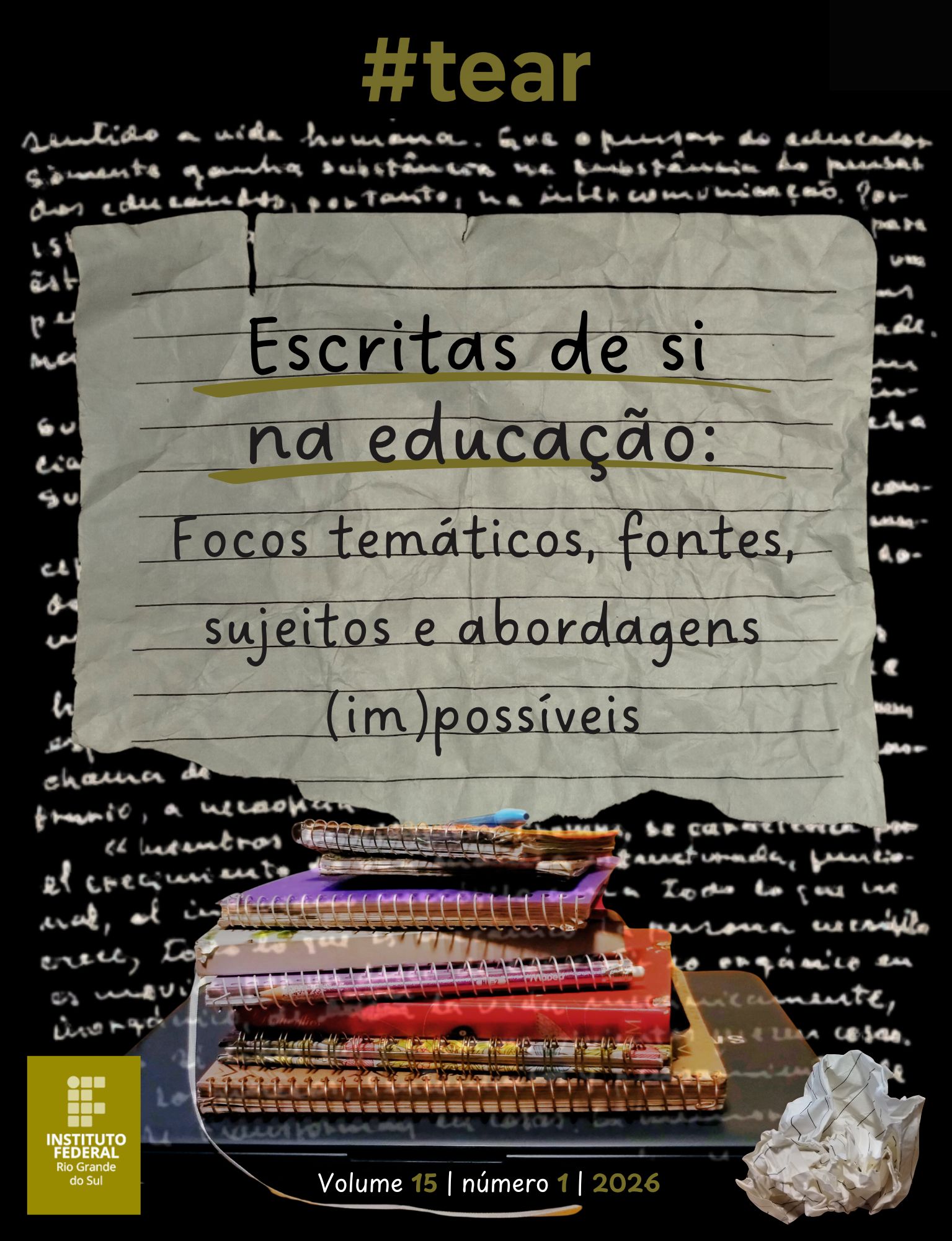 					Visualizar v. 15 n. 1 (2026): ESCRITAS DE SI NA EDUCAÇÃO: FOCOS TEMÁTICOS, FONTES, SUJEITOS E ABORDAGENS (IM)POSSÍVEIS
				
